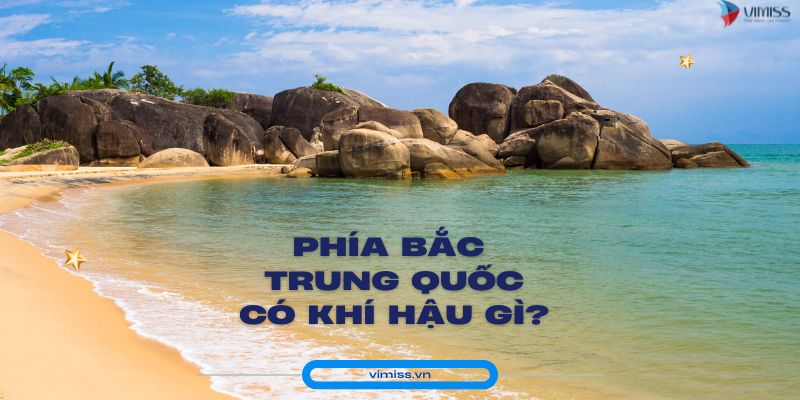 Phía Bắc Trung Quốc có khí hậu gì?