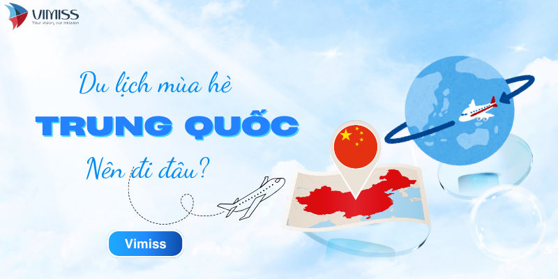 Du lịch Trung Quốc mùa hè nên đi đâu?