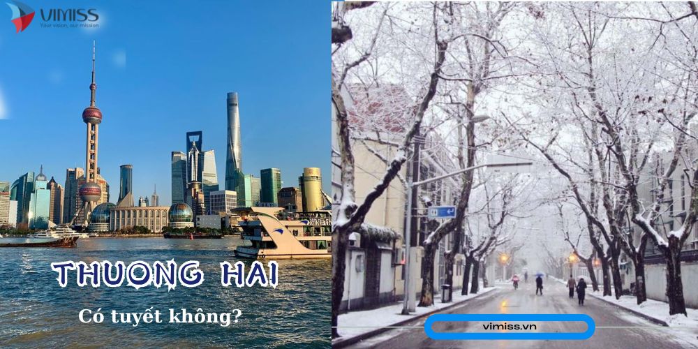 Thượng Hải có tuyết ko? Liệu có thể ngắm tuyết ở Phố Đông?