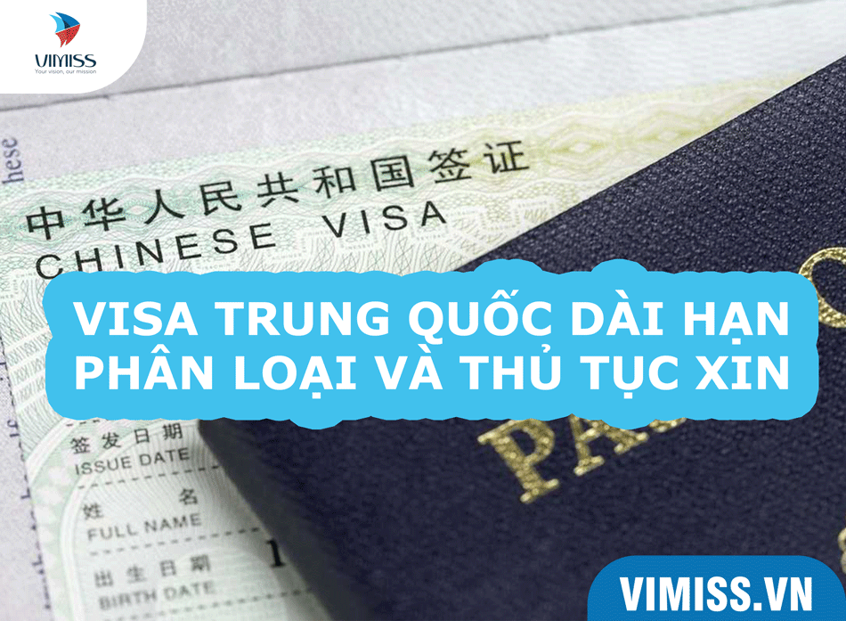 Làm visa đi Trung Quốc dài hạn cần thủ tục gì?