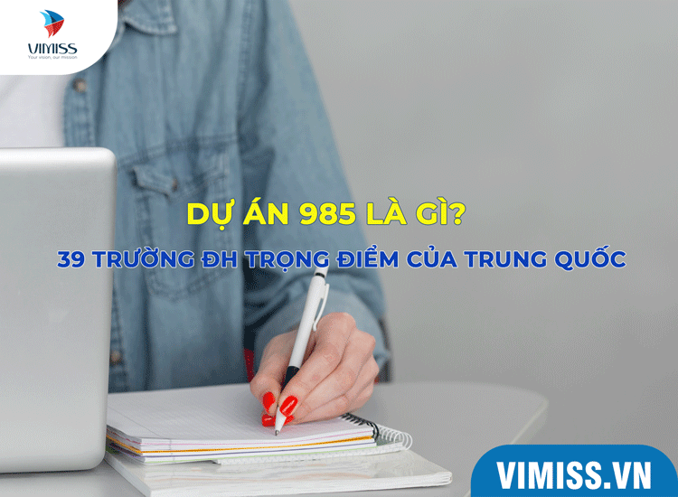 Dự án 985 là gì? Những trường nào thuộc dự án 985?