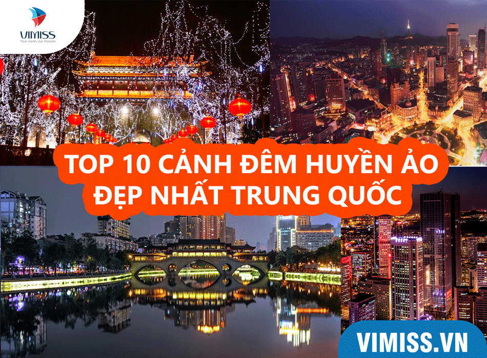 TOP 10 thành phố có cảnh đêm đẹp nhất Trung Quốc khiến bạn mê hoặc