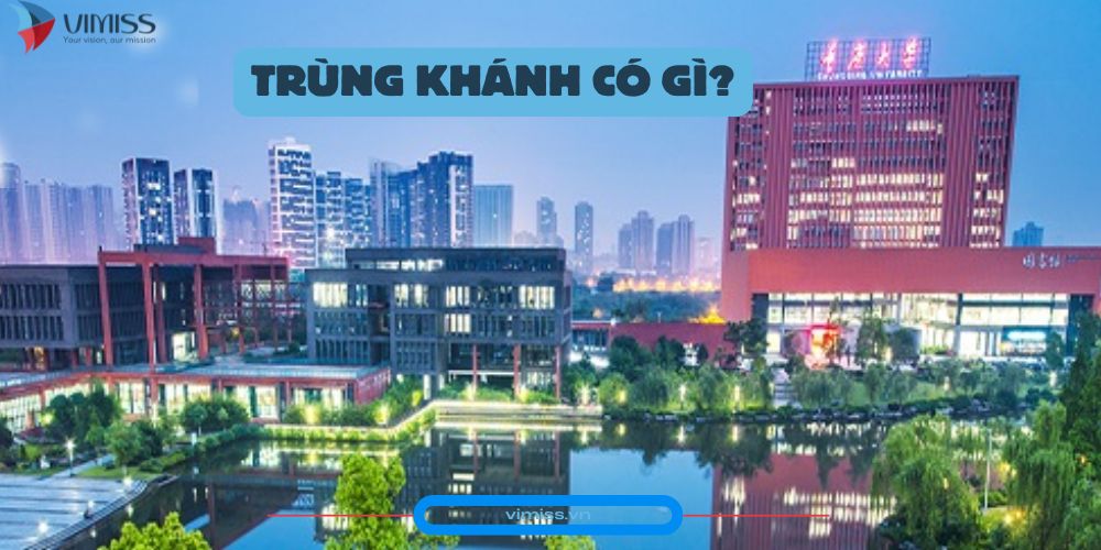 Trùng Khánh có gì đặc biệt?